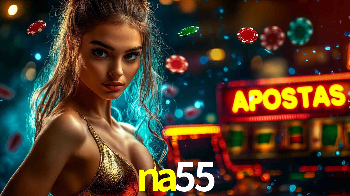 Apostas Esportivas na na55: Um Guia Completo